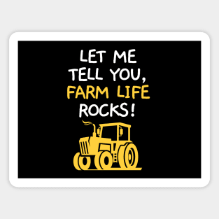 Let me tell you, farm life rocks! Magnet